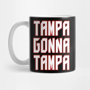 Tampa Gonna Tampa Mug